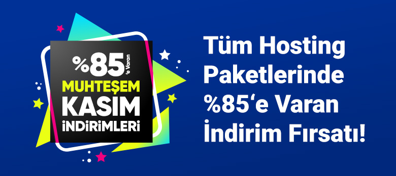 %85'e Varan Muhteşem Kasım İndirimi Başladı!